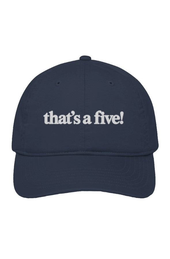 Unstructured Eco Baseball Cap that 39 s a five script 